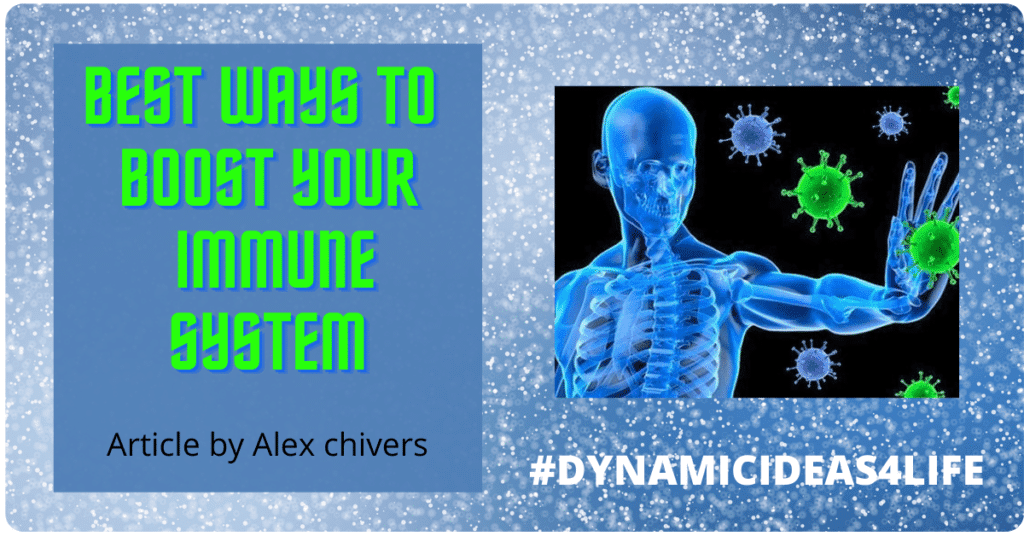 The 9 Best Ways To Boost Your Immune System Revealed!