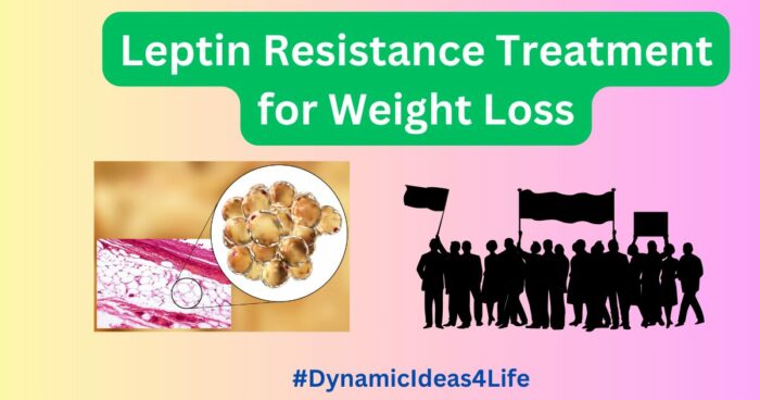 Leptin Resistance Treatment For Weight Loss