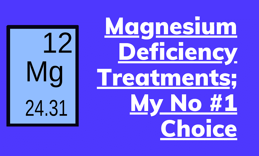 Magnesium Deficiency Treatments My No.1 Dynamic Ideas 4 Life