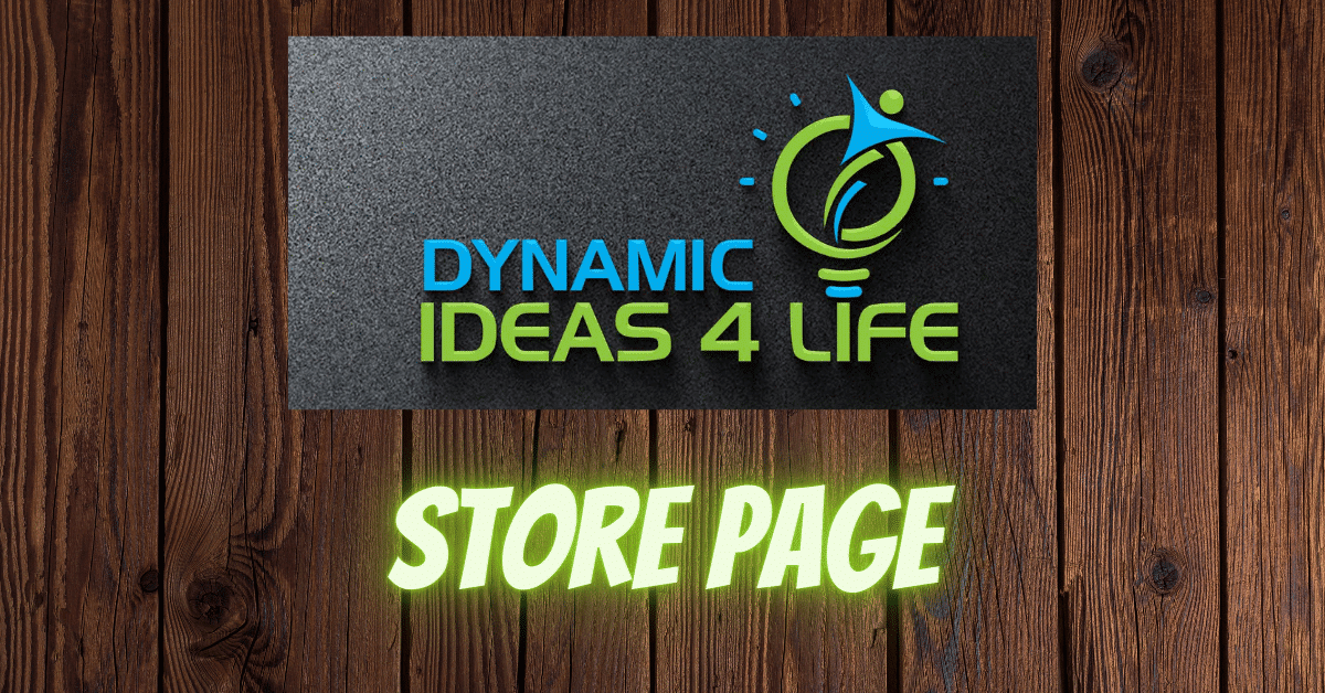 Dynamic Ideas 4 Life Store