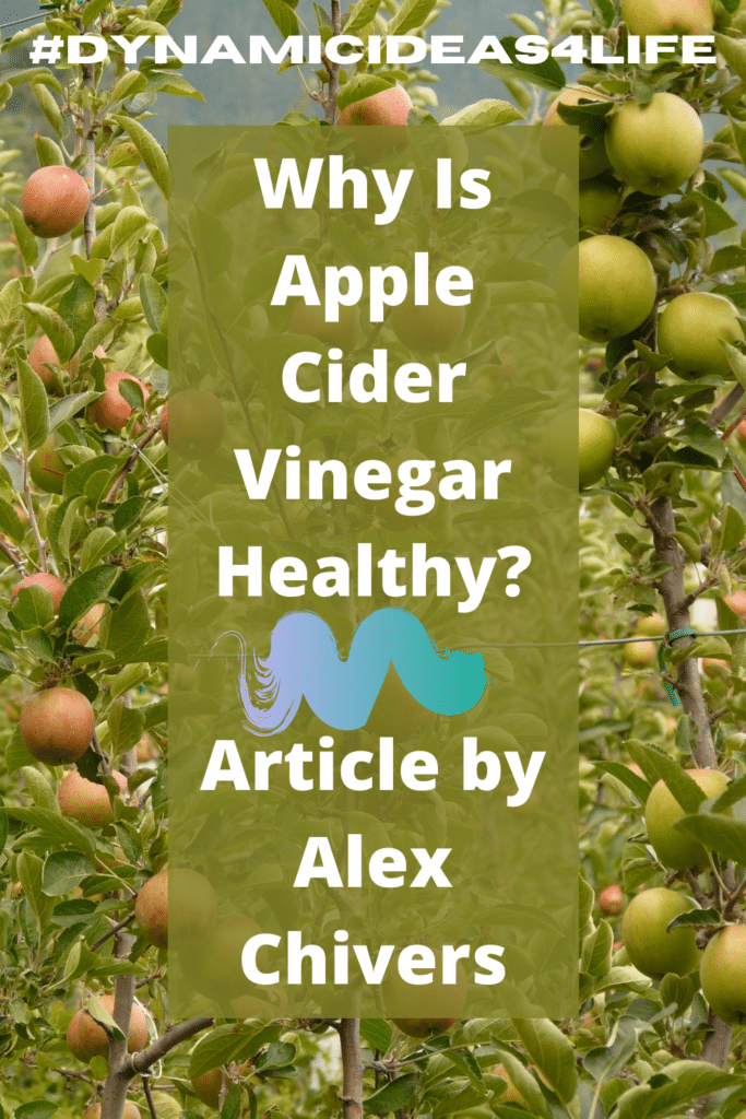 Why is Apple Cider Vinegar Healthy?