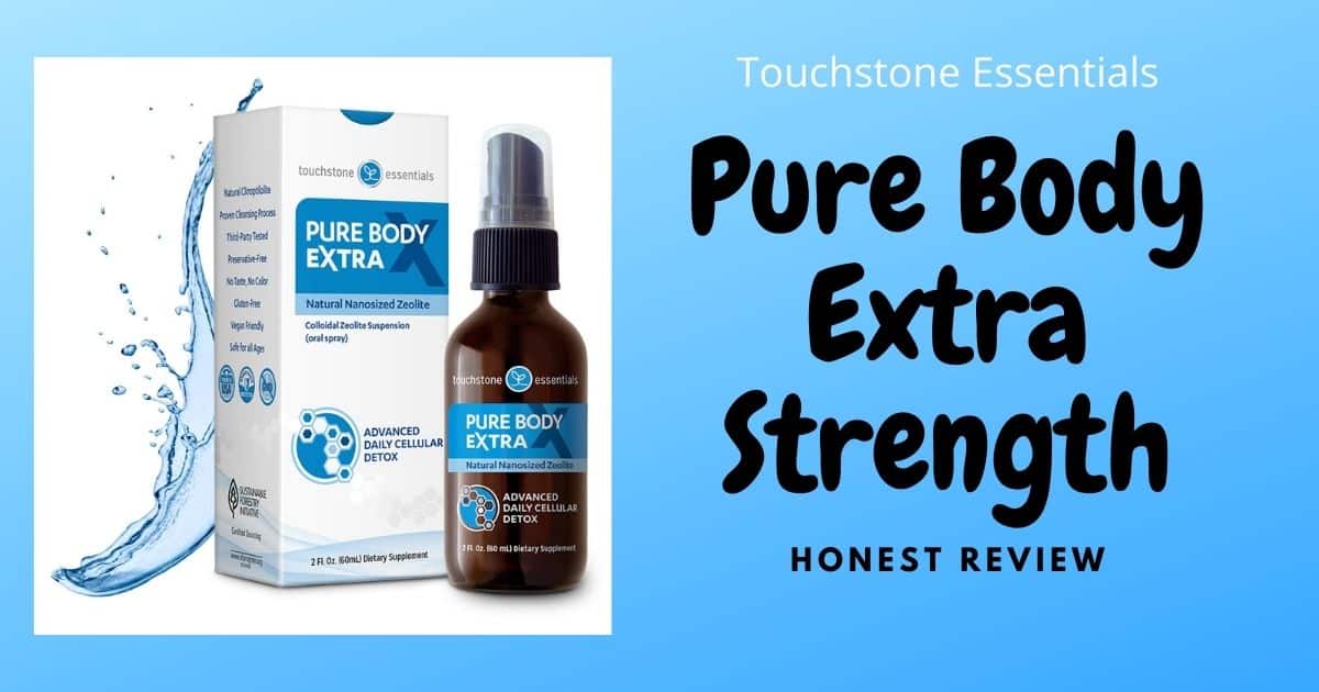 touchstone essentials pure body extra strength review zeolite spray for advanced cellular function