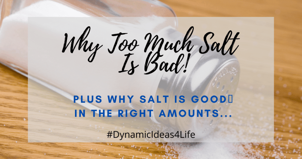 Why Too Much Salt is Bad for You Healthy Living DynamicIdeas4Life