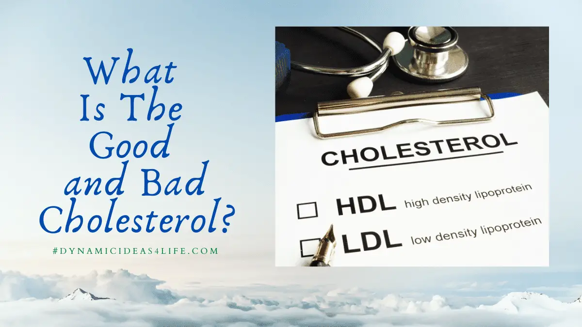 what is the good and bad cholesterol
