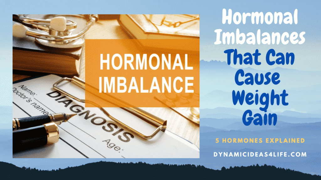 Hormone Imbalances That Cause Weight Gain 5 Hormones Explained!