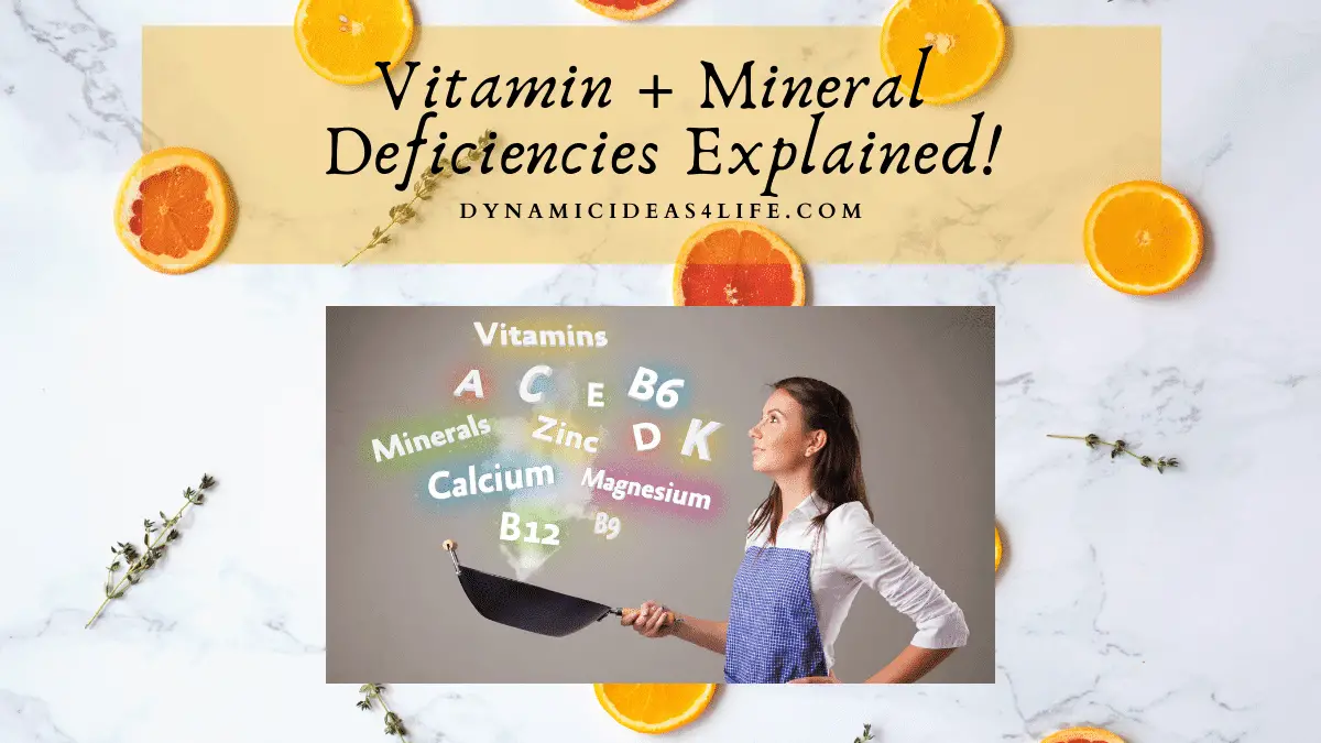 12 vitamin and mineral deficiencies explained