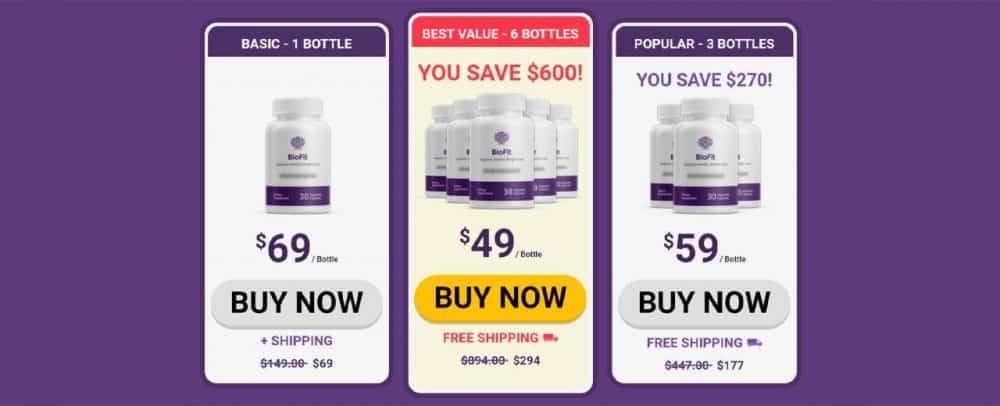 Biofit Buy now 1 bottle $69 each, 3 bottles $59 each, 6 bottles $49 each