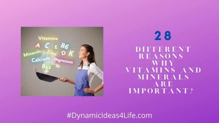 28 reasons why vitamins and minerals are important