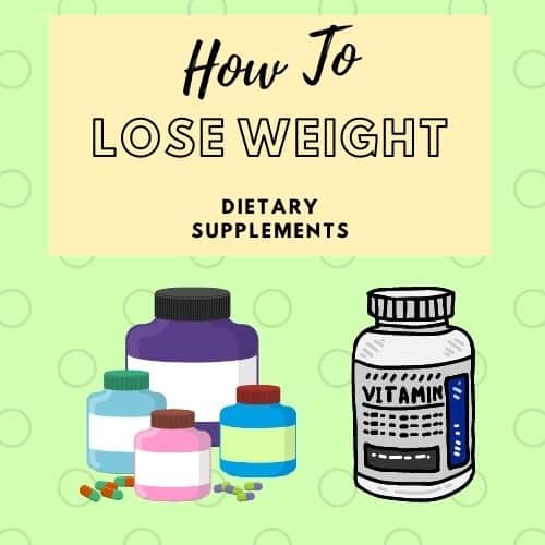 how to lose weight dietary supplements