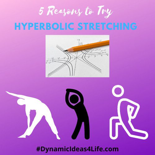 5 reasons to try hyperbolic stretching exercises