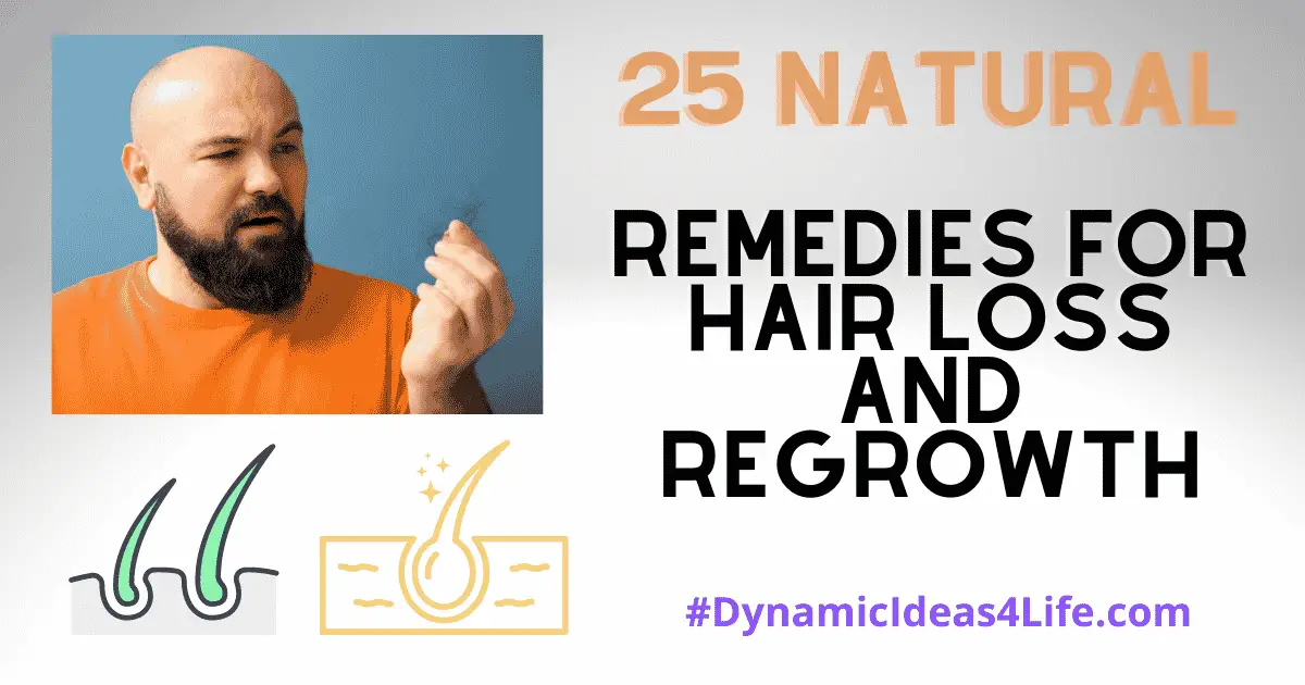 25 natural remedies that can help with hair loss and regrowth