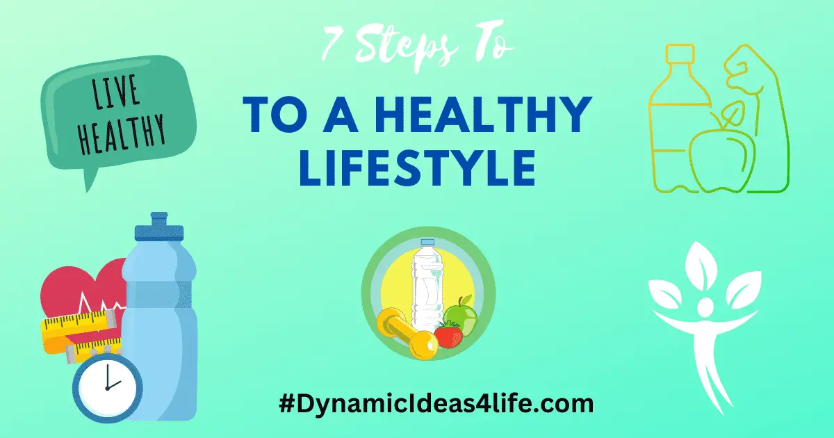 7 steps to a healthier lifestyle