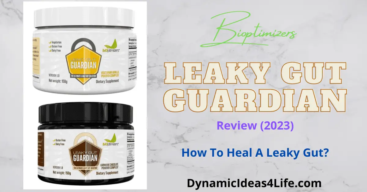 Bioptimizers Leaky Now Biome Breakthrough Gut Guardian Review How to heal a leaky gut