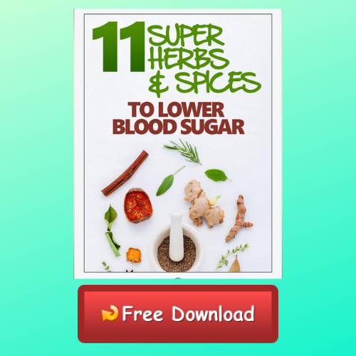 11 super herbs and spices to lower blood sugar free ebook download ~ Blood Sugar and Diabetes Support 
