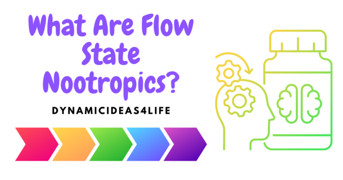 what are flow state nootropics
