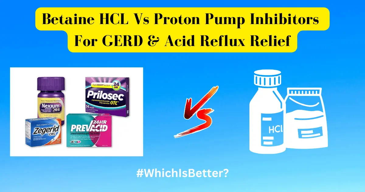 Betaine HCL Vs Proton Pump Inhibitors 1200x630