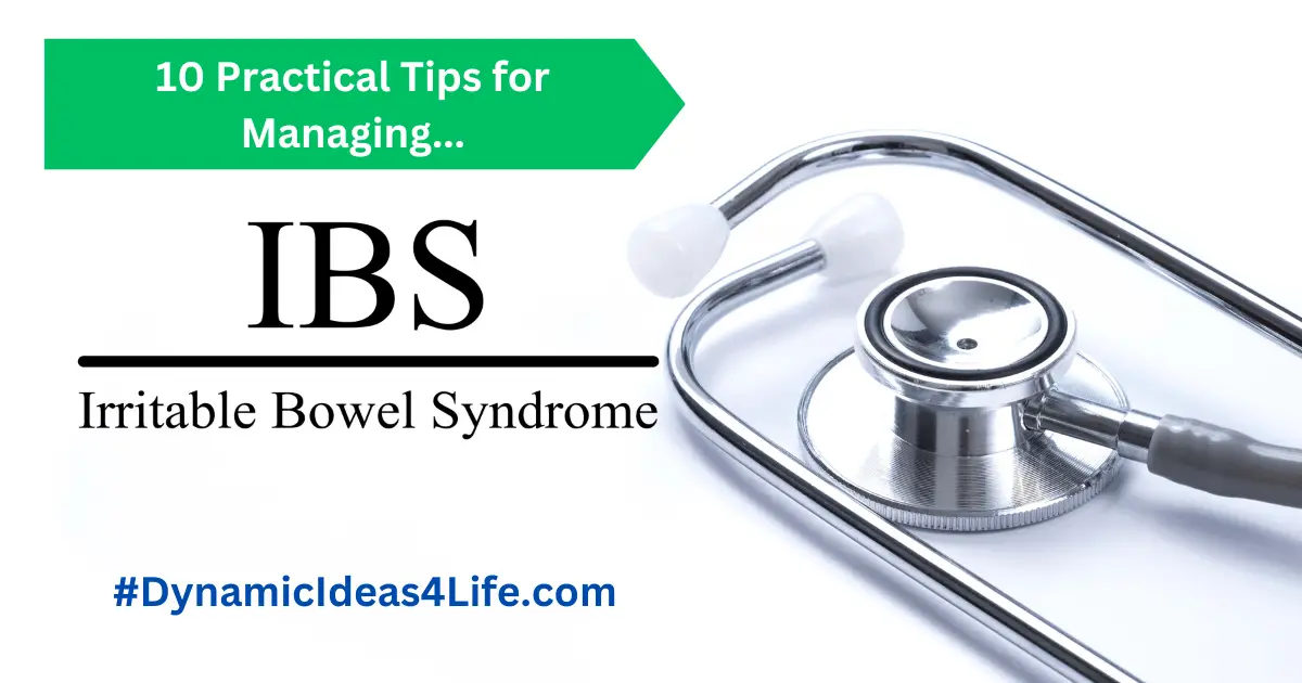 10 Practical Tips for Managing IBS