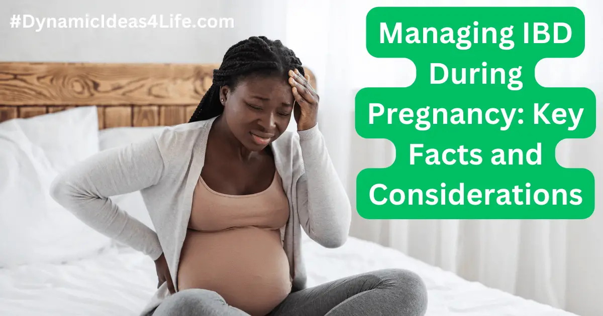 Managing IBD During Pregnancy: Key Facts and Considerations