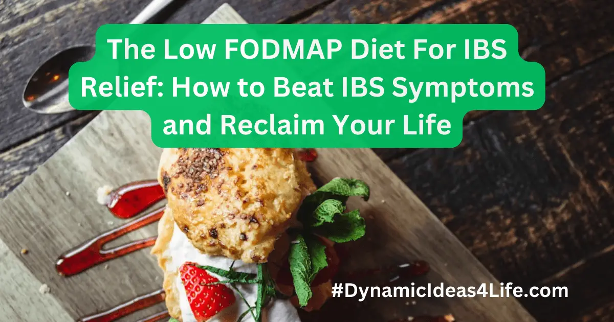 The Low FODMAP Diet For IBS Relief