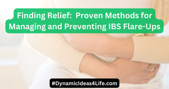 managing and preventing IBS flare ups