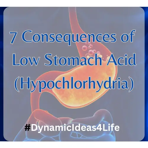 7 consequences of low stomach acid