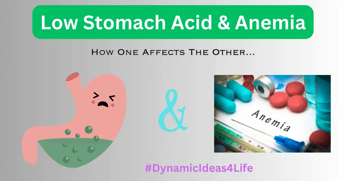 Low Stomach Acid and Anemia How Are They Linked?