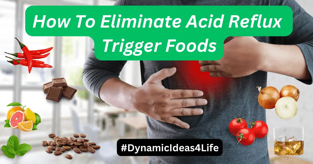 How To Eliminate Acid Reflux Trigger Foods
