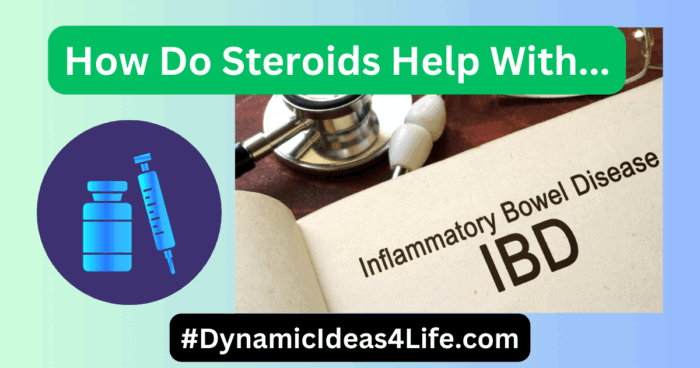 How Do Steroids Help With IBD Recovery