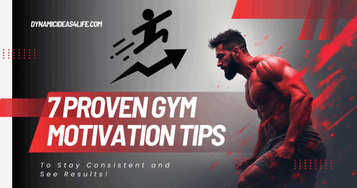 gym motivation tips to stay consistent and see results