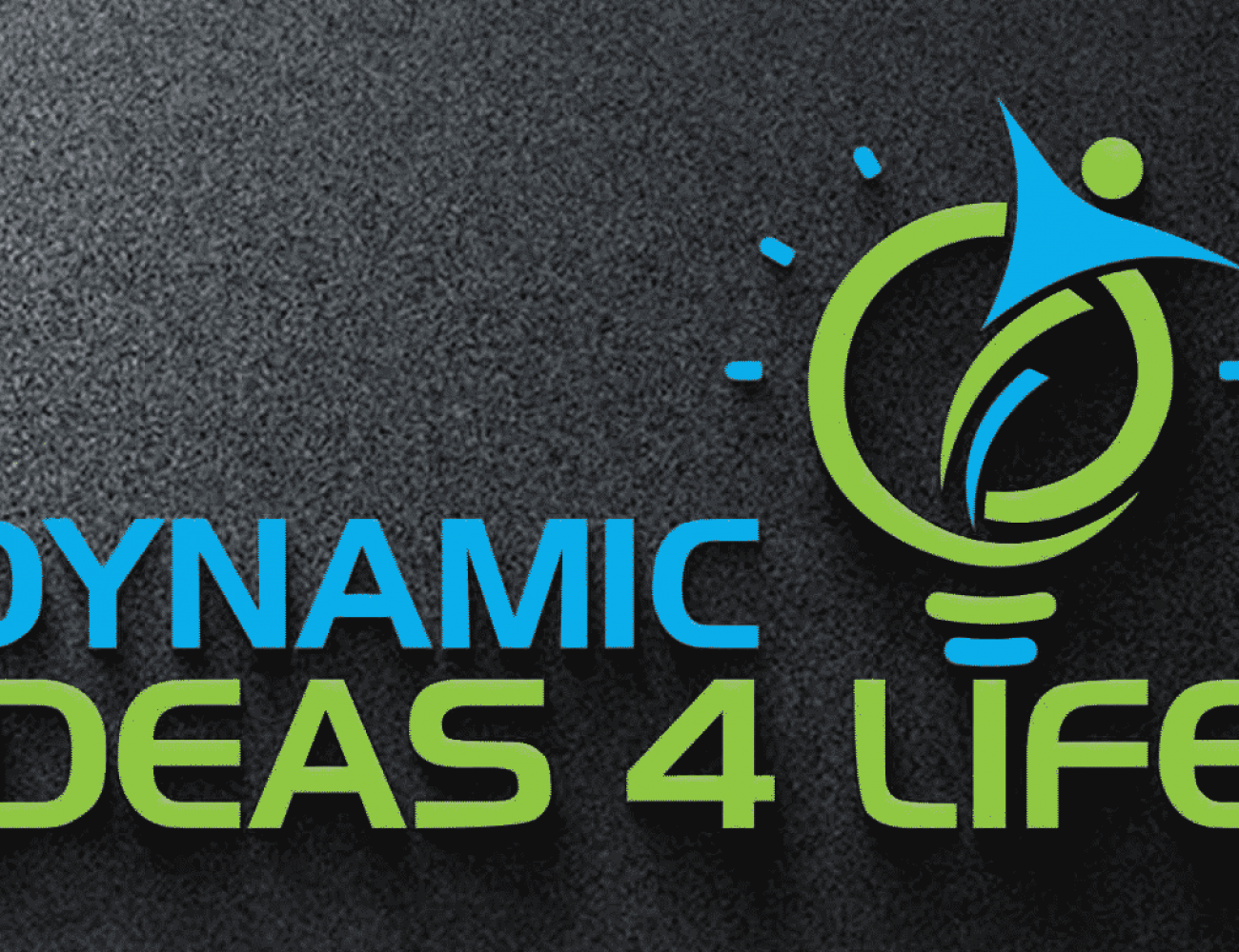 Welcome to Dynamic Ideas 4 Life